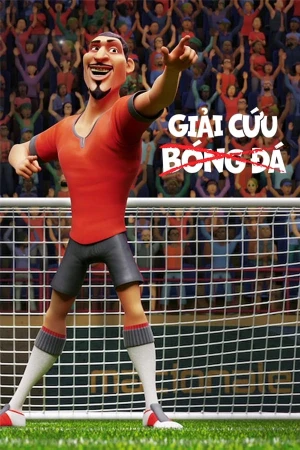 Phim Giải Cứu Bóng Đá 2022 Giải Cứu Bóng Đá 2022