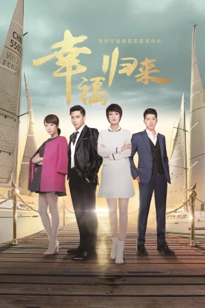 Phim Hạnh Phúc Trở Về 2015 Hạnh Phúc Trở Về 2015
