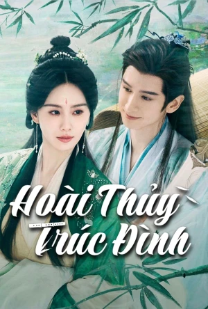 Hoài Thủy Trúc Đình 2025