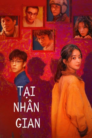 Tại Nhân Gian 2025