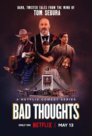 Tom Segura: Những Ý Nghĩ Xấu 2025